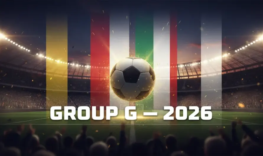 2026 Dünya Kupası G Grubu: Belçika, Mısır, İran ve Yeni Zelanda Kapışacak