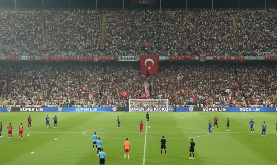 2026/27 Süper Lig Sezonu İlk Hafta Karşılaşmaları Hakkında Bilgiler
